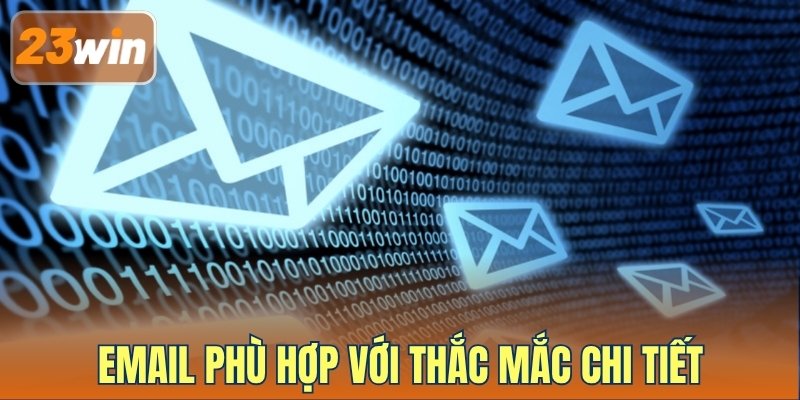 Email - Lựa chọn tối ưu cho mọi thắc mắc chi tiết